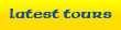 latest tours
